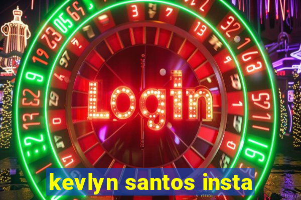 kevlyn santos insta